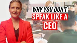 Wanna Speak Like a CEO? Avoid These 7 Communication Mistakes!