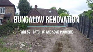 House Renovation - Part 52 Catch up and some plumbing