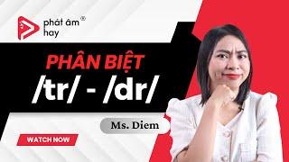 61. Phân Biệt Âm /tr/ và Âm /dr/ Trong Tiếng Anh Mỹ | PRONUNCIATION SERIES | Phát Âm Hay