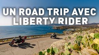 UN ROAD TRIP A MOTO AVEC LIBERTY RIDER