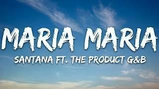 Santana ft. The Product G&B - Maria Maria (1999 / 1 HOUR * LYRICS * LOOP)