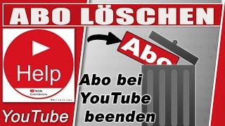 YouTube Abo löschen / Abos verwalten. So entfernt ihr nicht mehr geschaute Kanäle.