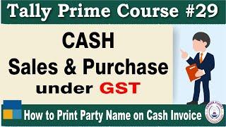 GST Cash Purchase and Sales Entries in Tally Prime| Chapter 29 |Tally Prime Course