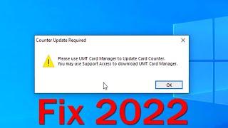 Please use UMT card manager to update card counter: FIX (2022)