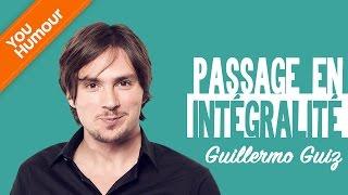 GUILLERMO GUIZ - Passage en intégralité