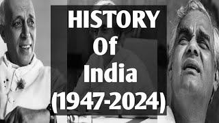 HSTORY OF INDIA  (1947-2024) -||- watch once in your life-||- by- vipul mhatre