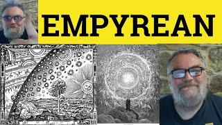  Empyrean Meaning - Empyreal Defined - Empyrean Examples - Literary Vocabulary - Empyrean Empyreal