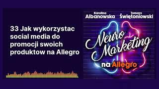 33 Jak wykorzystac social media do promocji swoich produktow na Allegro | Neuromarketing na Allegro