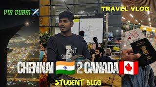 CHENNAI TO CANADA via DUBAI || Emirates || தமிழ் || Travel vlog || 1st Time Flight experience ||