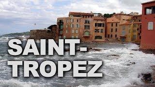 Saint-Tropez, a Famous Destination on the French Riviera