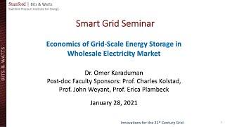 Economics of Grid-Scale Energy Storage in Wholesale Electricity Market I Omer Karaduman I Smart Grid