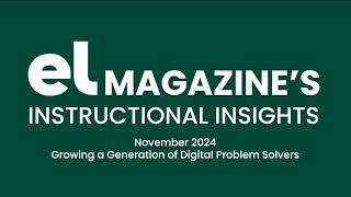 EL Magazine's Instructional Insights  November 2024