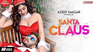 SANTA CLAUS : Addy Nagar (Official Video) | Kangna Sharma | New Hindi Songs