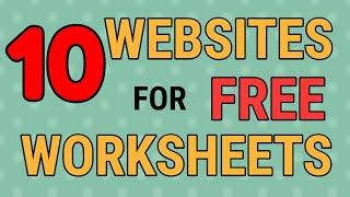 10 Websites For Free Worksheets!