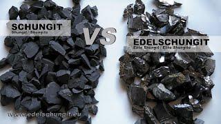 Schungit vs Edelschungit / Shungit vs Elite Shungite