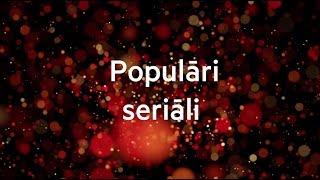 Populāri seriāli | Viedtelevīzija