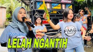 LELAH NGANTIH - Rohana versi Famor Mania Terbaru Live Semoyang