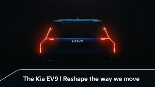 The Kia EV9 | Reshape the way we move