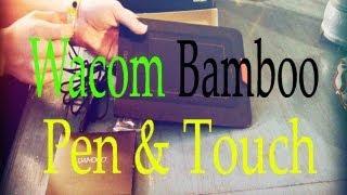 Wacom Bamboo Pen & Touch Unboxing