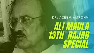 Ali Maula - Banana Poetry - 13th Rajab Special