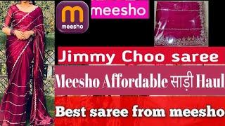 Jimmy Choo Saree In Meesho|| Meesho Affordable Saree Haul|| Trending Meesho Saree Haul||