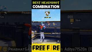 Best Headshot Combination #freefire #trending #shorts