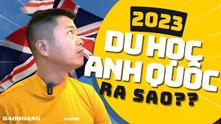 Có Nên Đi Du Học Anh Năm 2024 | Kinh Nghiệm Du Học Anh Quốc | Đào Quang Trung