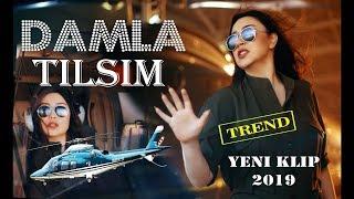 Damla - Tilsim (Yeni Klip 2019)