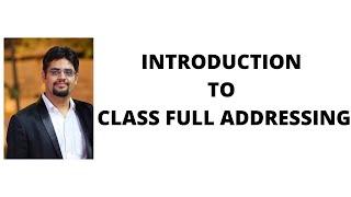 116. introduction to class full addressing