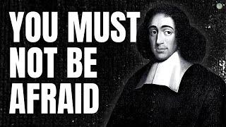 Baruch Spinoza: The Secret to Living Without Fear That No One Will EVER Tell You