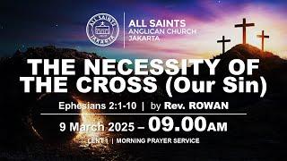 LENT 1  |  9 March 2025  | 9am | Morning Prayer Service @ All Saints Anglican Jakarta