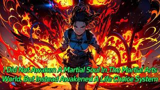 I did not awaken a martial soul in the martial arts world, but instead awakened a life choice system