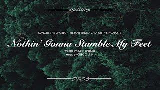 Nothin’ Gonna Stumble My Feet | 23 May 2021 | Sacred Music Sunday