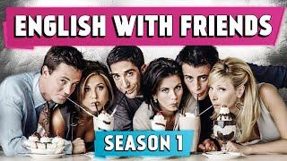 English with Friends | Season 1 | Idioms, Expressions, Vocab