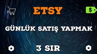 ETSY'DE GÜNLÜK SATIŞ YAPMAK ! - Etsy'de Satış Yapmak