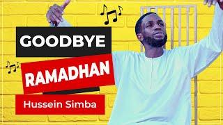 GOODBYE RAMADHAN - Hussein Simba (Official HD Video)