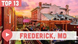 13 Best Things to Do in Frederick, Maryland