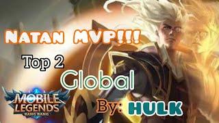 Natan MVP!!! Top Global 2 Natan best build 2021 [by: HULK] Mobile legends