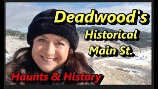 Deadwood South Dakota | A Walking Tour of Historic Main Street