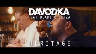 DAVODKA - Héritage feat Deadi et Cenza (Clip Officiel)