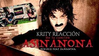 Asinanona- Redimi2 Ft. Samantha / Krity Reacción