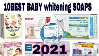 Top10best baby whitening soaps||baby best soap