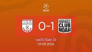 IDBank Premier League. Matchday 33. FC Ararat - FC Noah (09.05.2024)