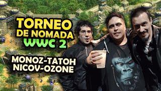 WWC2 || MONOZ vs TATOH - NICOV vs OZONE || Torneo de Nomada, Ronda 2 || AGE OF EMPIRES 2