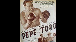 Pepe el Toro Pelicula de Pedro Infante