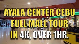 Ayala Center Cebu Full Mall Tour in 4K, over 1 Hour. November 2022