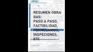 Resumen Obra de gas inspecciones, formularios, etc paso a paso