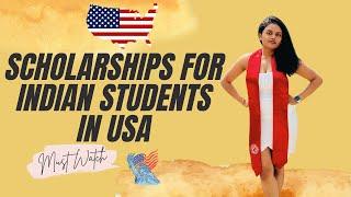 Top Scholarships For Indian Students To Study In The USA | Funding Opportunities for International |