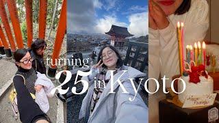 turning 25 in kyoto