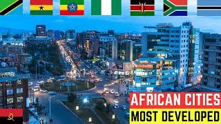 Top 10 Most Developed Cities In Africa 2024 (Beautiful Cities)